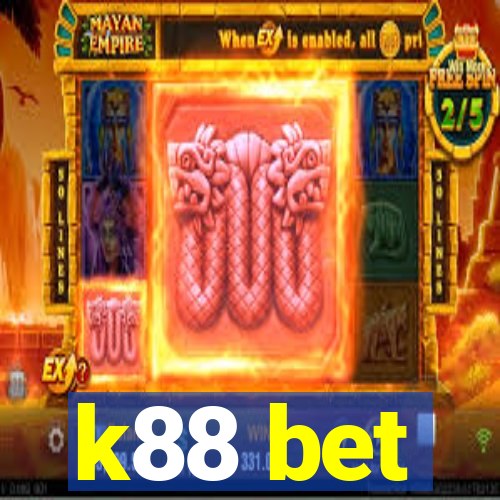 k88 bet